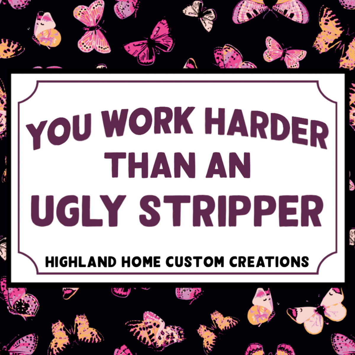 Ugly Stripper Custom Candle